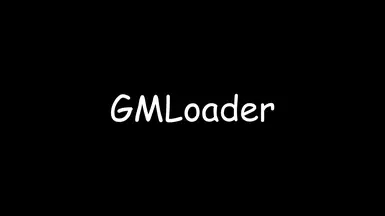 GMLoader
