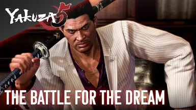 Battle for the Dream - Yakuza 5