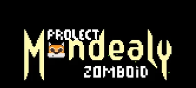 Project Mondealy Zomboid