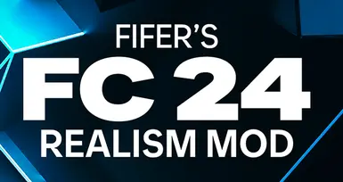 FC 24 FIFERS REALISM MOD