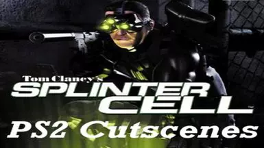 Splinter Cell PS2 Cutscenes for PC