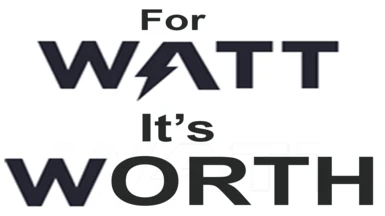 For_Watt_Its_Worth