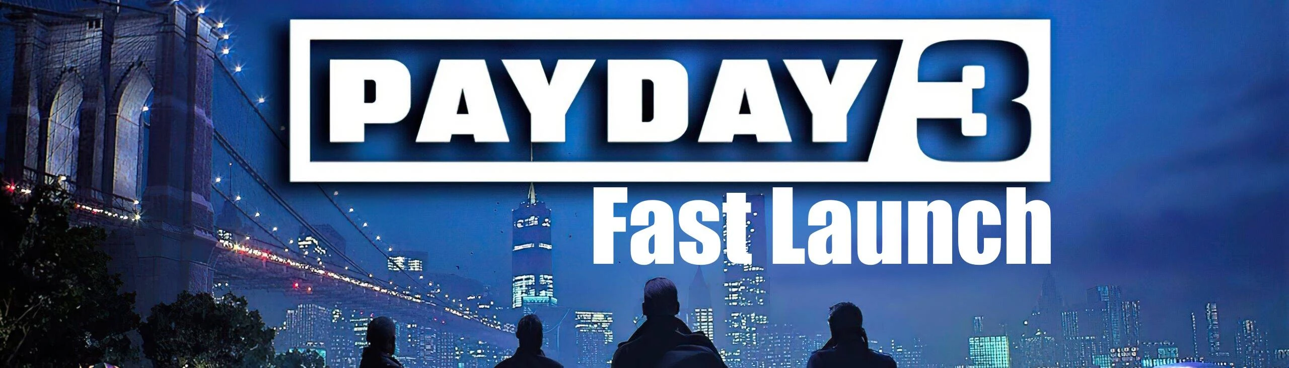 PayDay 3 GAME MOD Fast Launch (Skip Startup - Intro Videos) v.1.0 -  download