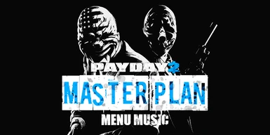 PD2 Master Plan Menu Music
