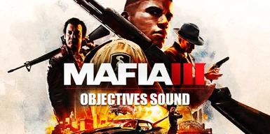 Mafia 3 Objective Complete Sound