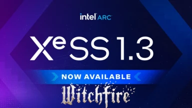 Intel XeSS Update v1.3 - Witchfire