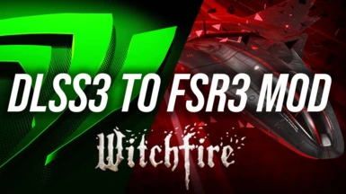 DLSS 3 Frame Gen to FSR3 Frame Gen - Witchfire