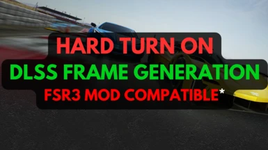 Hard Turn On DLSS Frame Generation (compatible with DLSSGtoFSR3 mod)