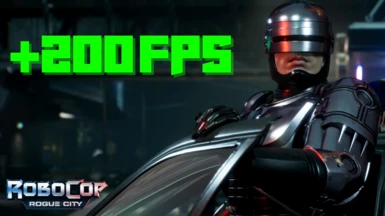 Ultra Performance Improvement and Optimization for Robocop Rogue City By Fertlou
