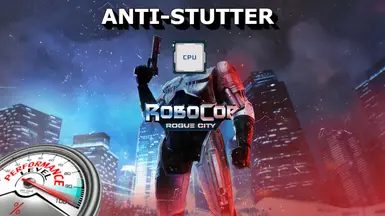 Anti-Stutter - High CPU Priority - RoboCop