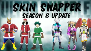 Skin Swapper Season 8 Update