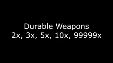 Durable Weapons