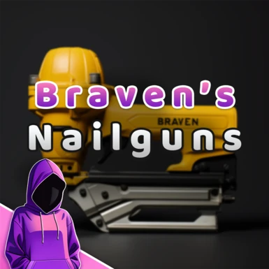 Braven's Nail Guns
