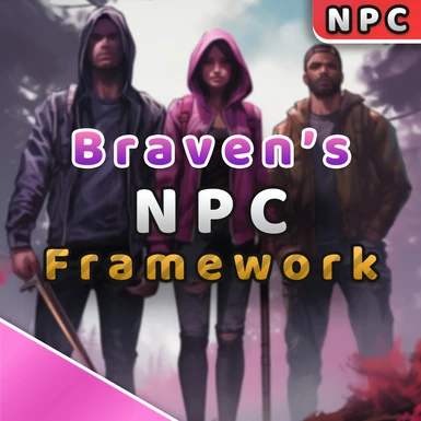 Braven's NPC Framework