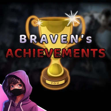 Braven's Achievements