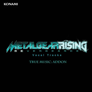 True Music- Addon Metal Gear Rising Revengence OST