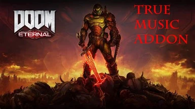 True Music Addon- Doom Eternal OST