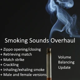 Smoking Sounds Overhaul