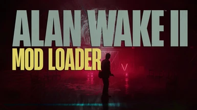 Alan Wake 2 Mod Loader