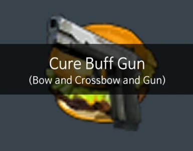 Cure Buff Gun (Bow and Crossbow and Gun)