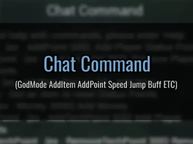 (0.3.3) Chat Command (Cheat - GodMode Add Item Speed Jump Add Point Add Tech Add Relic ETC ) GamePass and Steam