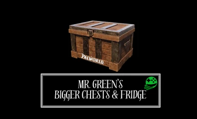 Mr. Green's Bigger Chest And Fridge