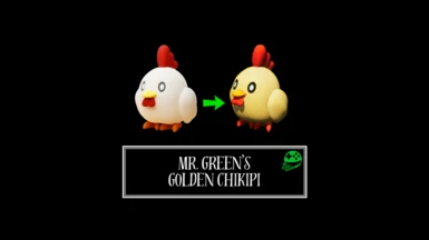 Mr. Green's Golden Chikipi