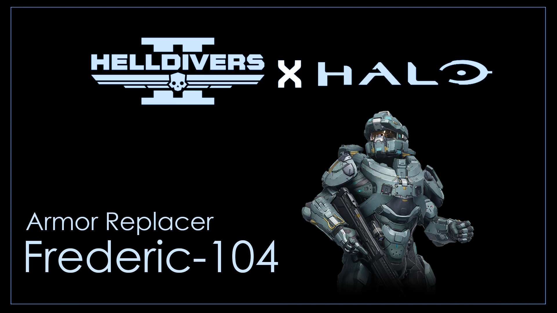 Frederic-104 at Helldivers 2 Nexus - Mods and community