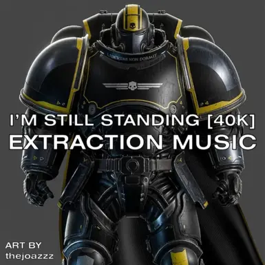 I'm Still Standing - Space Marine (Extraction Music) (UNSUPPORTED)