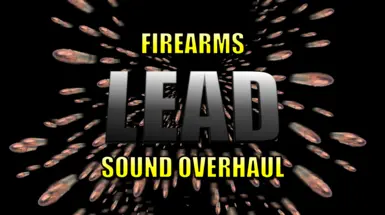 LEAD - Powerful Firearms Sound Overhaul