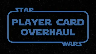 Star Wars Player Card Overhaul