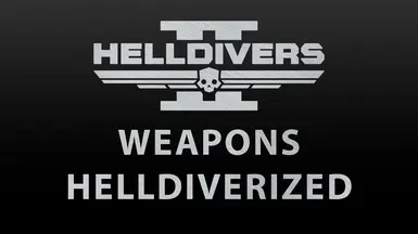 Weapons Helldiverized