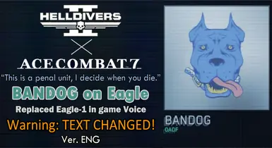 Bandog(from Ace Combat 7) replace Eagle-1's voice