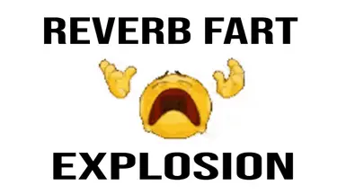 Reverbed Fart Explosion