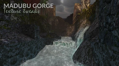 Madubu Gorge Texture Tweaks (TR3)