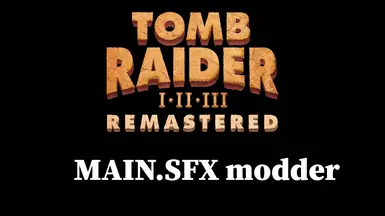 TR 1-3 Remastered SFX Modder