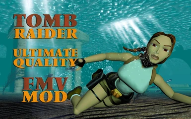 Ultimate Quality FMV Mod for Tomb Raider I Remastered