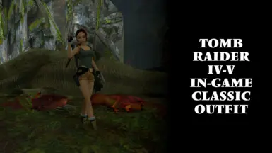 Tomb Raider IV-V In-game Classic Outfit