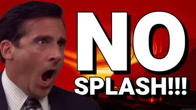 No-Splash Fix