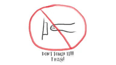 Don't Touch IT