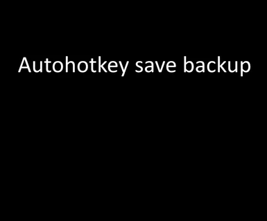 Autohotkey save backup