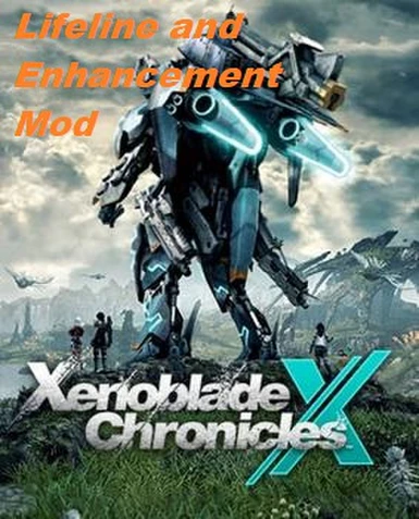 Xenoblade Chronicles X - Lifeline and Enhancement Mod
