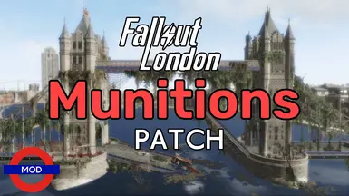 Munitions - Fallout London Patch (plus Vanilla Ammo)