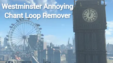Westminster Annoying Chant Remover