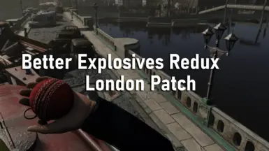 Better Explosives Redux London Patch