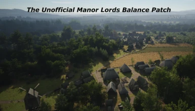 The Unofficial Manor Lords Balance Patch