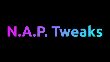 N.A.P. Tweaks