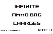 INFINITE AMMO BAG CHARGES