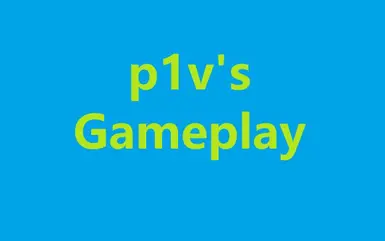 p1v's Gameplay Mod -----(TacticalView or Ai Vs Ai Battle)