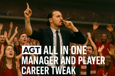 AGT ALL IN ONE MANAGER AND PLAYER CAREER TWEAK